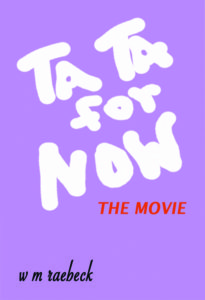 Ta Ta for Now the Movie book cover